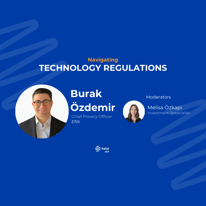 Navigating Technology Regulations with Burak Özdemir