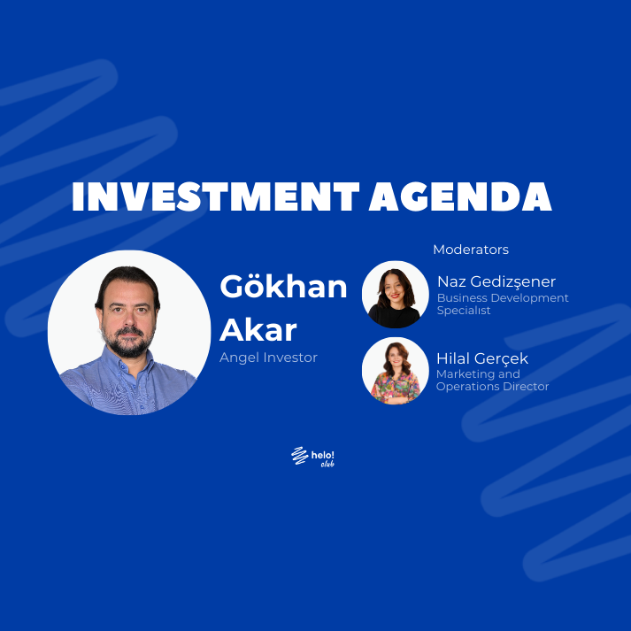 Investment Agenda featuring Gökhan Akar