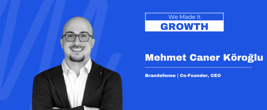 Insights from Brandefense’s Co-Founder on Globalizing Cybersecurity and Leading through AI Transformation w/ Mehmet Caner Köroğlu